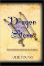 Dragon Stone: Dragon Cliff Trilogy Book Two