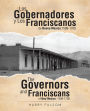 Los Gobernadores y Los Franciscanos de Nuevo Mexico:1598-1700 The Governors and Franciscans of New Mexico: 1598-1700