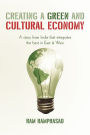 Creating A Green And Cultural Economy