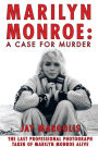 Marilyn Monroe: A Case for Murder