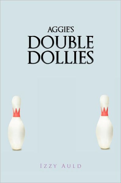 Aggie's Double Dollies