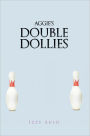 Aggie's Double Dollies