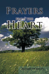 Title: Prayers from the Heart, Author: Elizabeth Allen