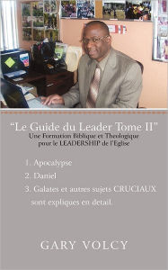 Title: Le Guide Du Leader Tome II, Author: Gary Volcy