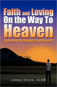 Faith And Loving On The Way To Heaven