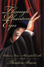 Through Phantom Eyes: Volume Four Shrouded Castle