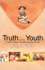 Truth Is In The Youth