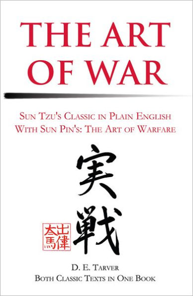 The Art of War: Sun Tzu: In Plain English