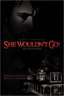 She Wouldn't Go! The Haunting