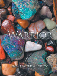 Title: warrior, Author: gary edwerd marruffo
