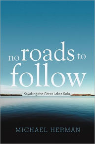 No Roads To Follow