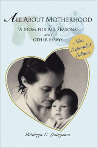 All About Motherhood:
