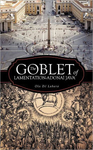 The Goblet of Lamentation-Adonai Java