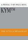 KYM?: THE SCYLLA HEXAGRAM