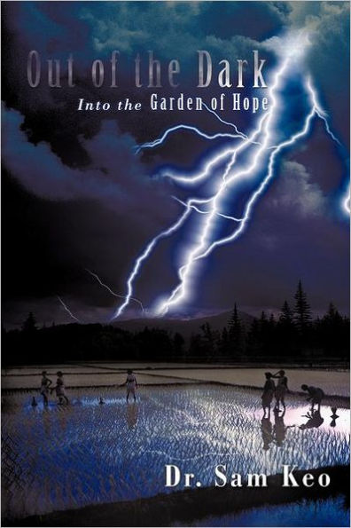 Out of the Dark: Into the Garden of Hope