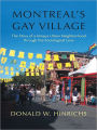 Montreal's Gay Village: The Story of a Unique Urban Neighborhood through the Sociological Lens