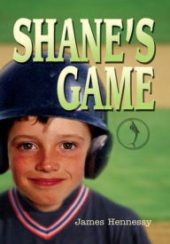 Title: Shane's Game, Author: James Hennessy