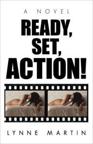 Title: Ready, Set, Action!, Author: Lynne Martin