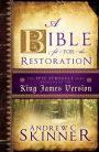 A Bible Fit for the Restoration: The Epic Struggle that Brought Us the King James Version