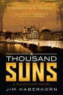 A Thousand Suns (A Rulon Hurt Novel)