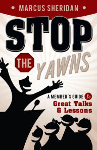Stop the Yawns: A Member's Guide to Great Talks and Lessons