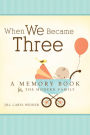 When We Became Three