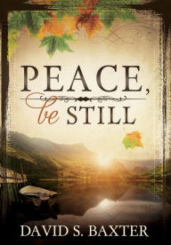 Peace, Be Still