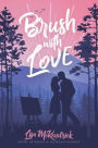 Brush With Love