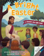 A Bright Easter