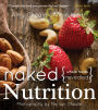 Naked Nutrition: Whole Foods Revealed