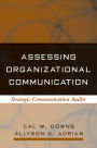 Assessing Organizational Communication: Strategic Communication Audits