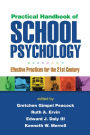 Practical Handbook of School Psychology: Effective Practices for the 21st Century