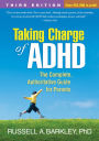 Taking Charge of ADHD, Third Edition: The Complete, Authoritative Guide for Parents / Edition 3