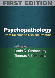 Psychopathology: From Science to Clinical Practice