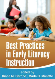 Title: Best Practices in Early Literacy Instruction, Author: Diane M. Barone EdD