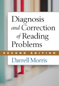 Title: Diagnosis and Correction of Reading Problems, Author: Darrell Morris EdD