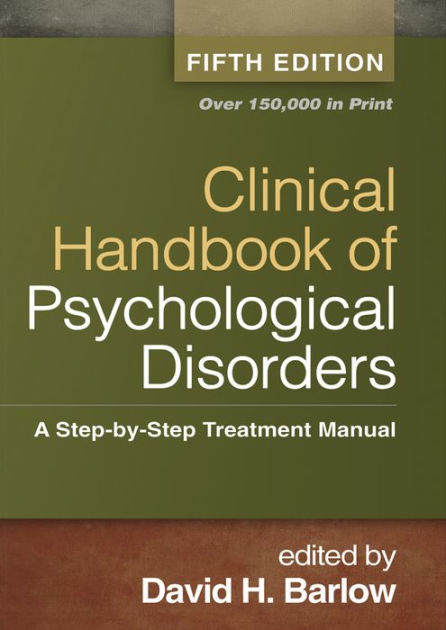 Clinical Handbook Of Psychological Disorders Fifth Edition A Step By