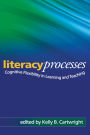 Literacy Processes: Cognitive Flexibility in Learning and Teaching