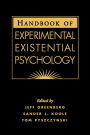 Handbook of Experimental Existential Psychology