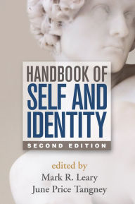 Title: Handbook of Self and Identity, Second Edition / Edition 2, Author: Mark R. Leary Phd