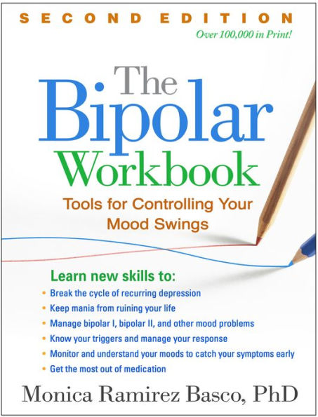 The Bipolar Workbook: Tools for Controlling Your Mood Swings / Edition 2