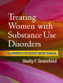 Treating Women with Substance Use Disorders: The Women's Recovery Group Manual