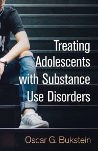 Title: Treating Adolescents with Substance Use Disorders, Author: Oscar G. Bukstein MD