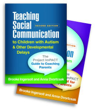 Title: Teaching Social Communication to Children with Autism and Other Developmental Delays (2-book set): The Project ImPACT Guide to Coaching Parents and The Project ImPACT Manual for Parents, Author: Brooke Ingersoll PhD