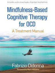 Amazon books pdf download Mindfulness-Based Cognitive Therapy for OCD: A Treatment Manual 9781462539277