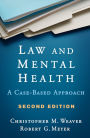 Law and Mental Health: A Case-Based Approach