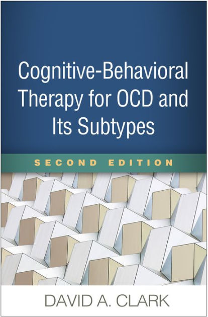 cognitive-behavioral-therapy-for-ocd-and-its-subtypes-by-david-a-clark