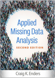 Title: Applied Missing Data Analysis, Author: Craig K. Enders PhD