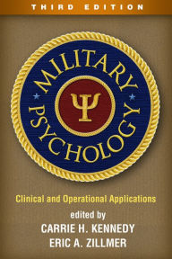 Title: Military Psychology: Clinical and Operational Applications, Author: Carrie H. Kennedy PhD