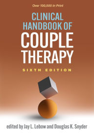Title: Clinical Handbook of Couple Therapy, Author: Jay L. Lebow PhD